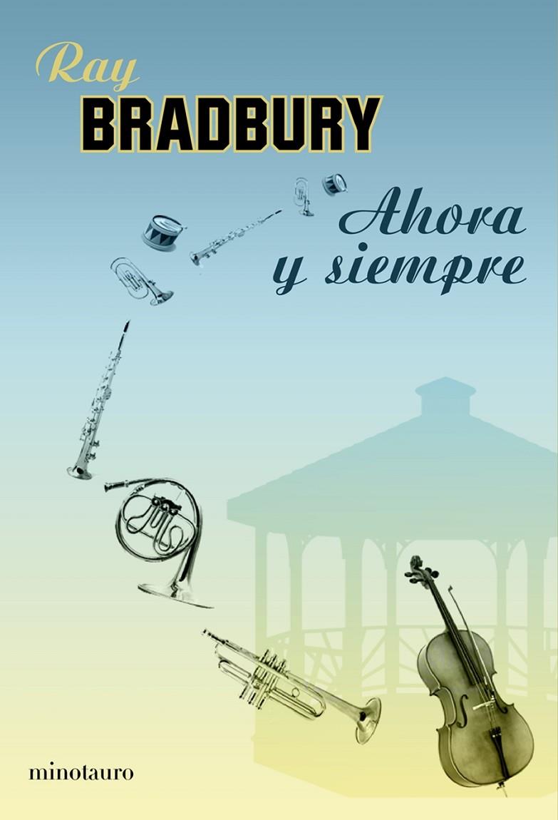 Ahora y siempre | 9788445077375 | Ray Bradbury