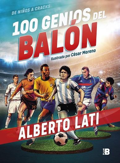 100 genios del balón | 9788417809089 | Lati, Alberto