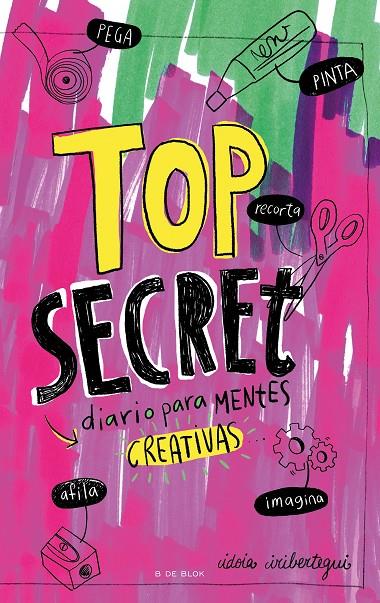 Diario para mentes creativas. Top Secret | 9788416712014 | Idoia Iribertegui