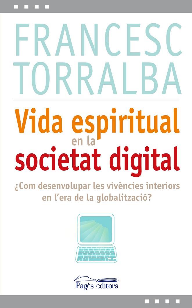 Vida espiritual en la societat digital | 9788499751993 | Francesc Torralba