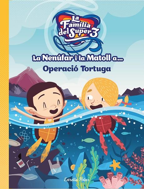 La Nenúfar i la Matoll a... Operació tortuga | 9788418134234 | Hausmann, Gerard/Cristina Jiménez