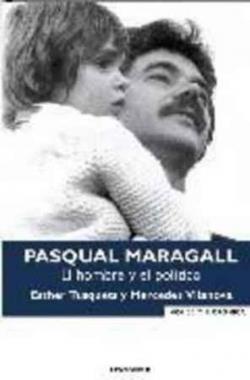 Pasqual Maragall. El hombre y el político | 9788466640039 | Esther Tusquets y Mercedes Vilanova