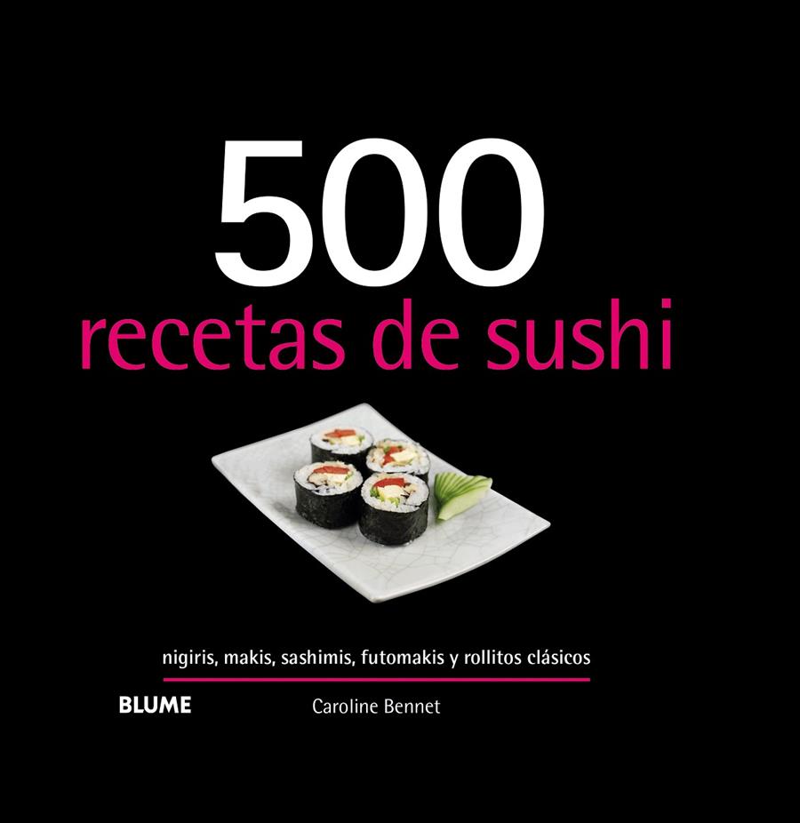 500 recetas de sushi (2019) | 9788417492953 | Bennett, Caroline