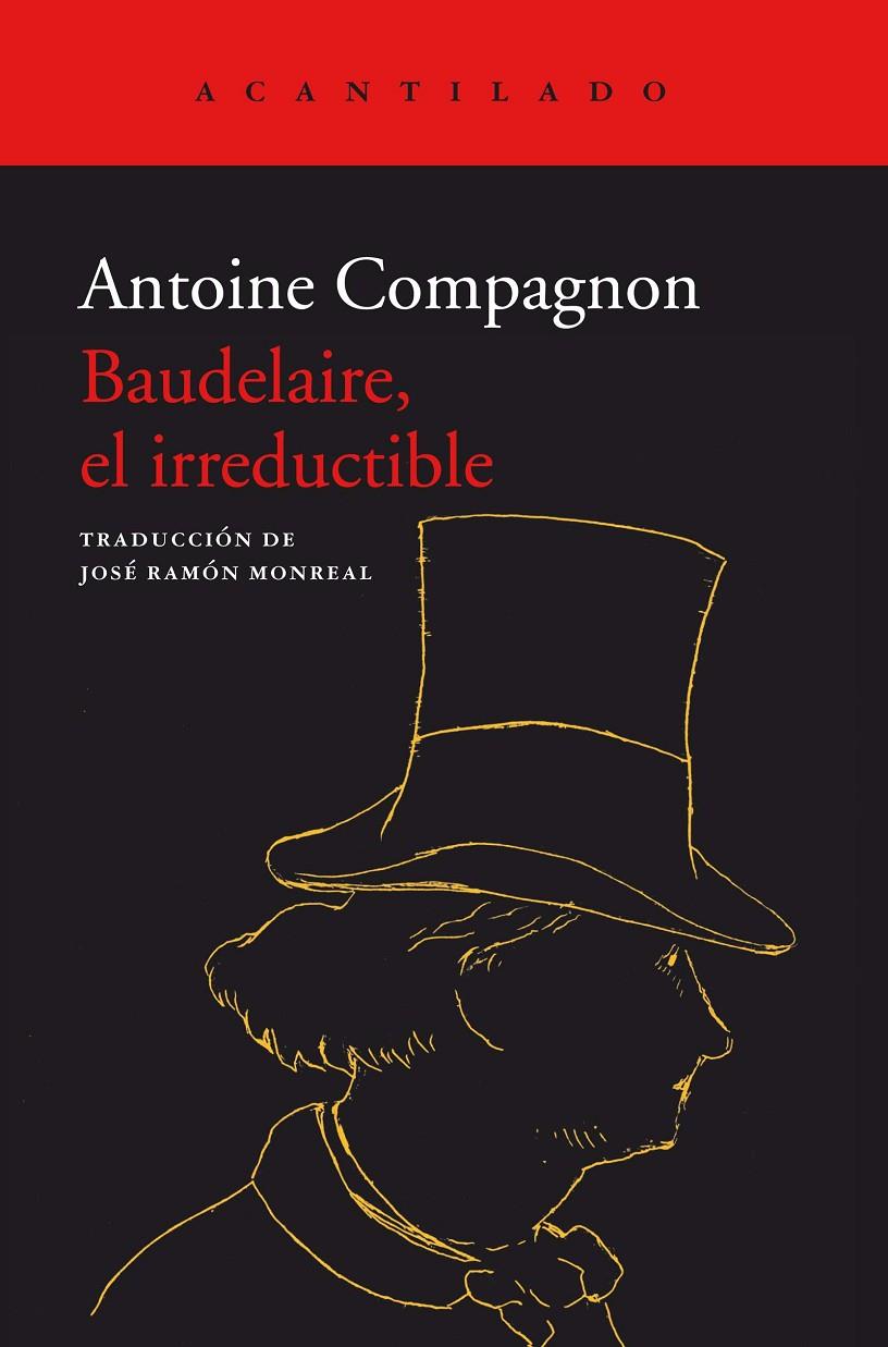 Baudelaire, el irreductible | 9788418370885 | Antoine, Compagnon