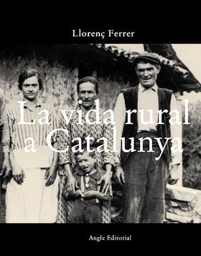 La vida rural a Catalunya | 9788488811912 | Ferrer i Alòs, Llorenç