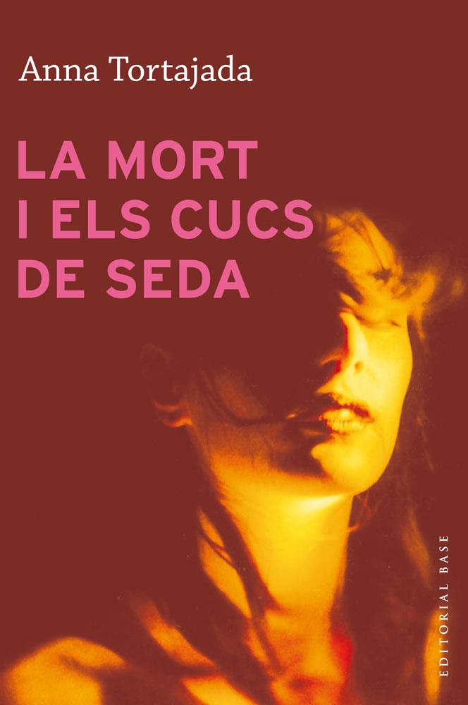 La mort i els cucs de seda | 9788415267881 | Anna Tortajada