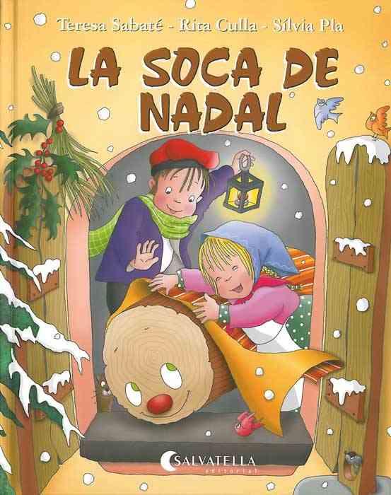 La soca de Nadal | 9788472108639 | Sabaté, Teresa/ Culla, Rita/ Pla, Sílvia