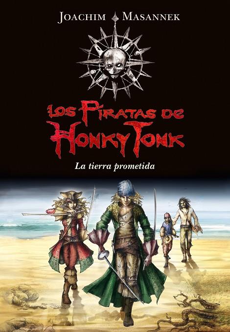 Los Piratas de Honky Tonk. La tierra prometida | 9788484418146 | Joachim Masannek