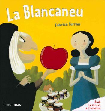 La Blancaneu | 9788499324524 | Fabrice Turrier