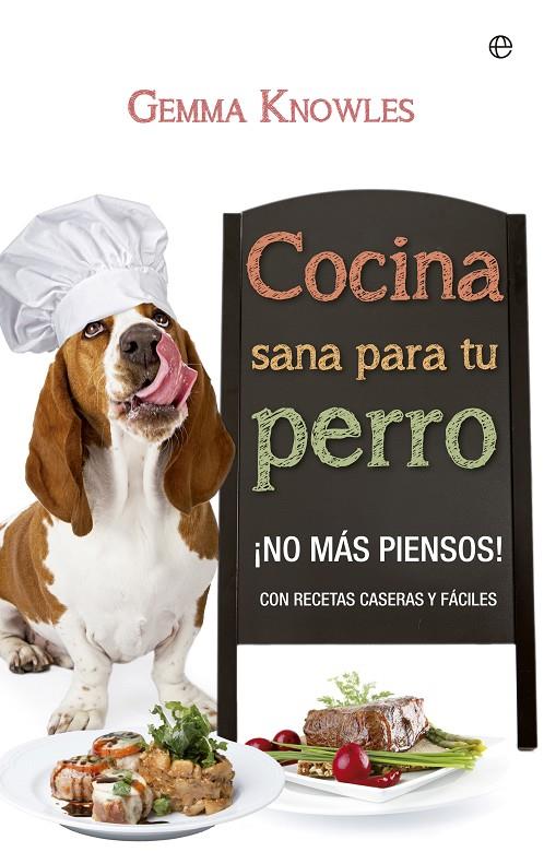 Cocina sana para tu perro | 9788490600634 | Gemma Knowles