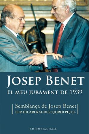 El meu jurament de 1939 | 9788492437016 | Josep Benet