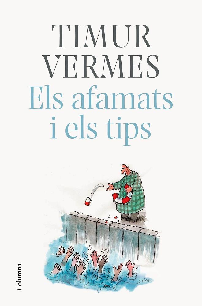 Els afamats i els tips | 9788466425773 | Vermes, Timur