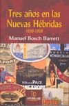 Tres años en las Nuevas Hébridas 1936-1939 | 9788493706289 | Manuel Bosch Barrett