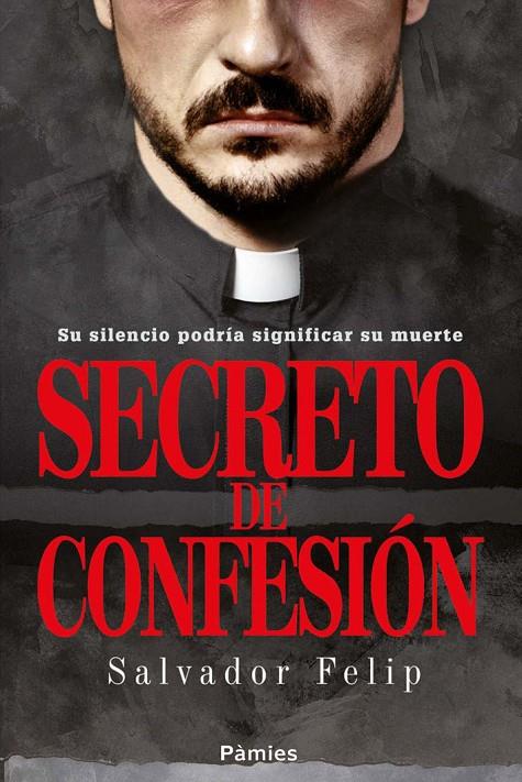 Secreto de confesión | 9788416331154 | Salvador Felip