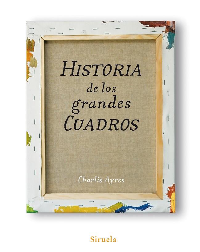 Historia de los grandes cuadros | 9788498413991 | Charlie Ayres