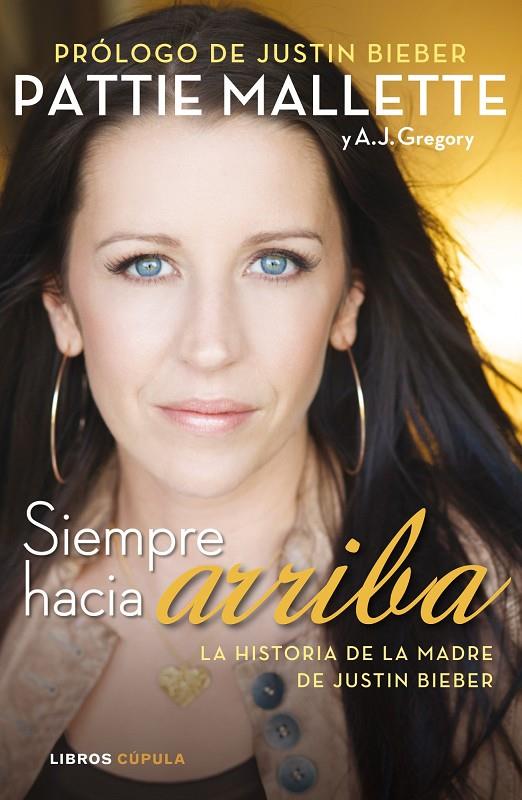 Siempre hacia arriba | 9788448008628 | Pattie Mallette - A.J. Gregory