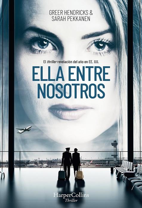 Ella entre nosotros | 9788491392316 | Greer Hendricks & Sarah Pekkanen