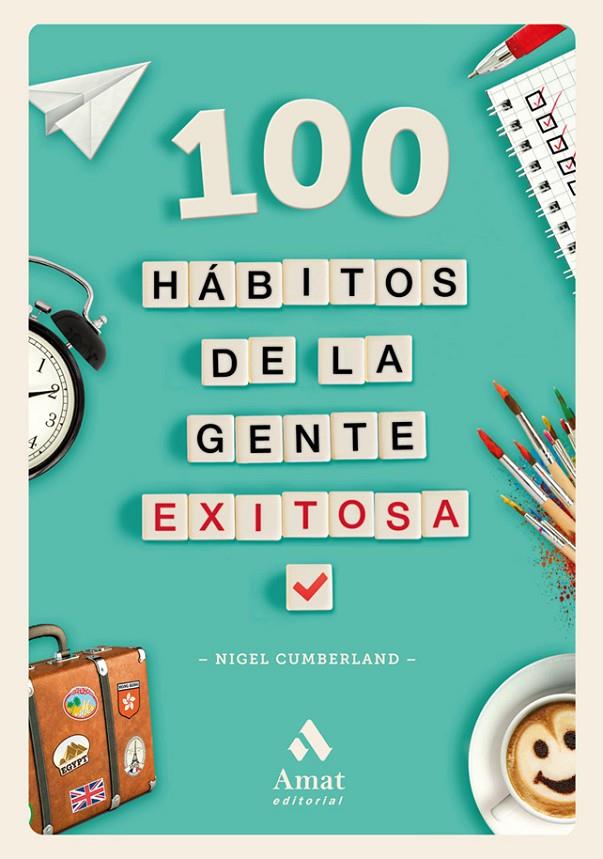 100 hábitos de la gente exitosa | 9788417208042 | Nigel Cumberland