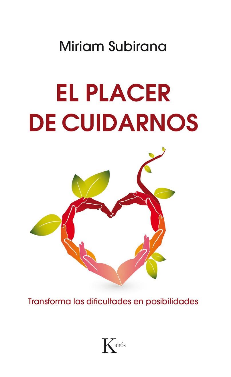 El placer de cuidarnos | 9788499886220 | Miriam Subirana