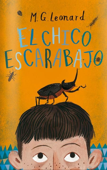 El chico escarabajo | 9788494551710 | M.G. Leonard