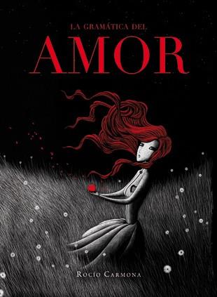 La gramática del amor | 9788424636708 | Rocío Carmona