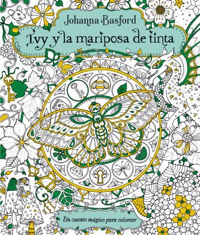 Ivy y la mariposa de tinta | 9788416972159 | Johanna Basford