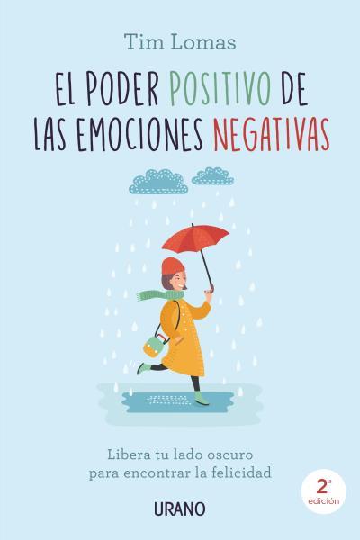 El poder positivo de las emociones negativas | 9788416720132 | Tim Lomas