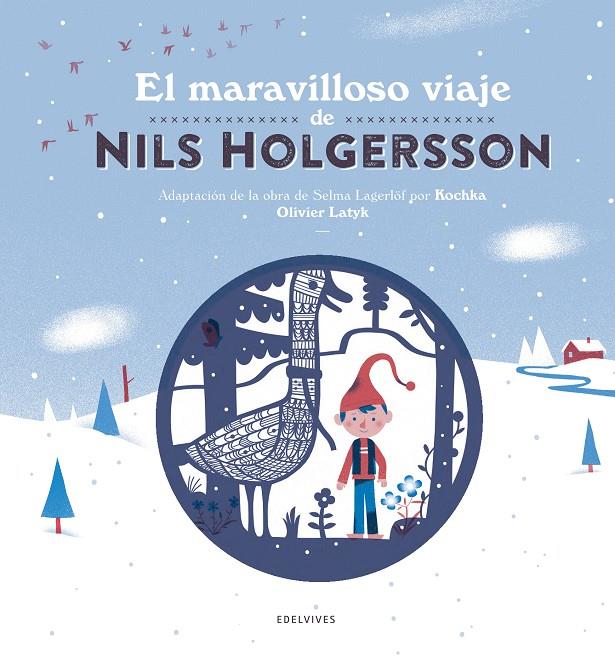 El maravilloso viaje de Nils Holgersson | 9788414005590 | Kochka - Olivier Latyk