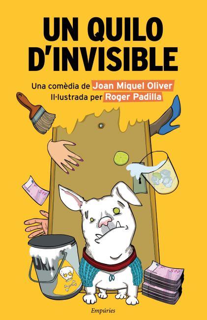 Un quilo d'invisible | 9788497878371 | Joan Miquel Oliver / Roger Padilla