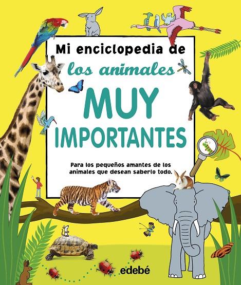 Mi enciclopedia de los animales muy importantes | 9788468340852 | Varios autores