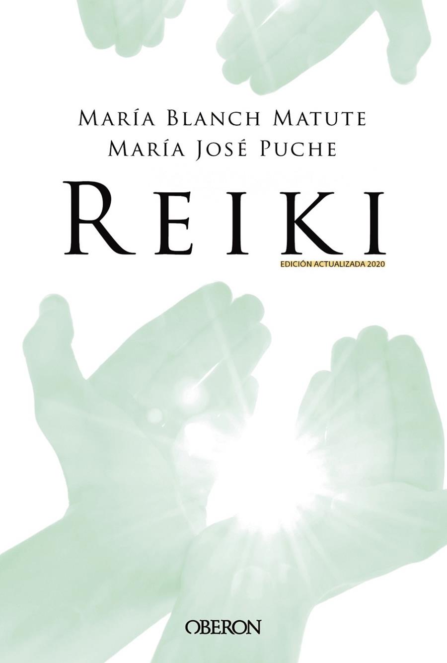 Reiki. Edición 2020 | 9788441542020 | Blanch Matute, María Agustina/Puche García, María José