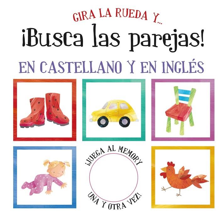 Gira la rueda y... ¡busca las parejas! en castella | 9788421678367 | Varios Autores