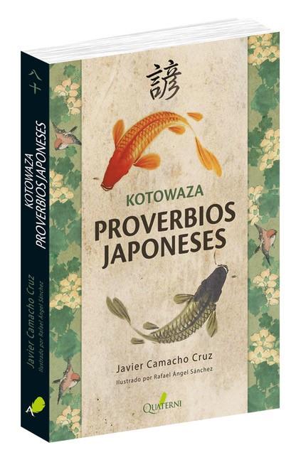 Kotowaza. Proverbios japoneses | 9788494897115 | Camacho Cruz, Javier ; Sánchez, Rafael Ángel