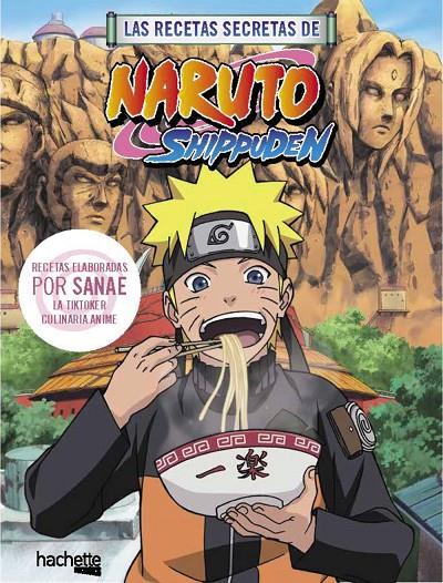 Las recetas secretas de Naruto Shippuden | 9788419804747 | Sanae