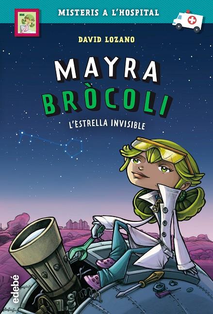 Mayra Bròcoli: L?estrella invisible | 9788468342696 | Lozano Garbala, David