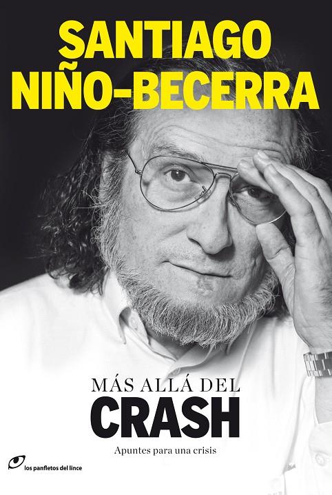 Más allá del crash. Apuntes para una crisis | 9788415070153 | Santiago Niño-Becerra