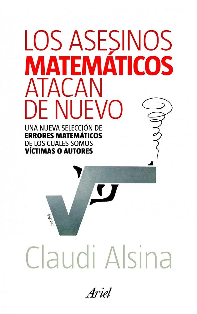 Los asesinos matemáticos atacan de nuevo | 9788434400146 | Claudi Alsina