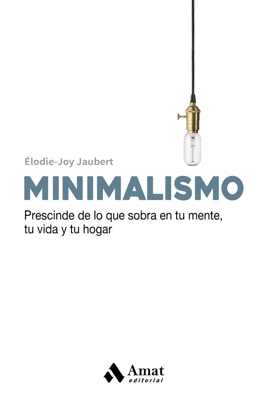 Minimalismo | 9788497359665 | Élodie-Joy Jaubert