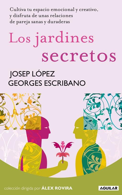 Los jardines secretos | 9788403100947 | Josep López - Georges Escribano