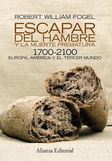 Escapar del hambre y la muerte prematura | 9788420669014 | Robert William Fogel