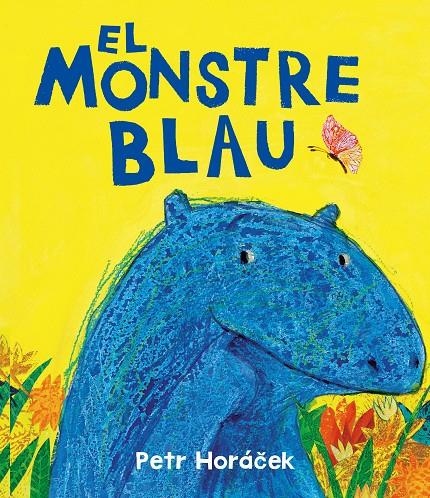 El monstre blau | 9788426149190 | Horácek, Petr