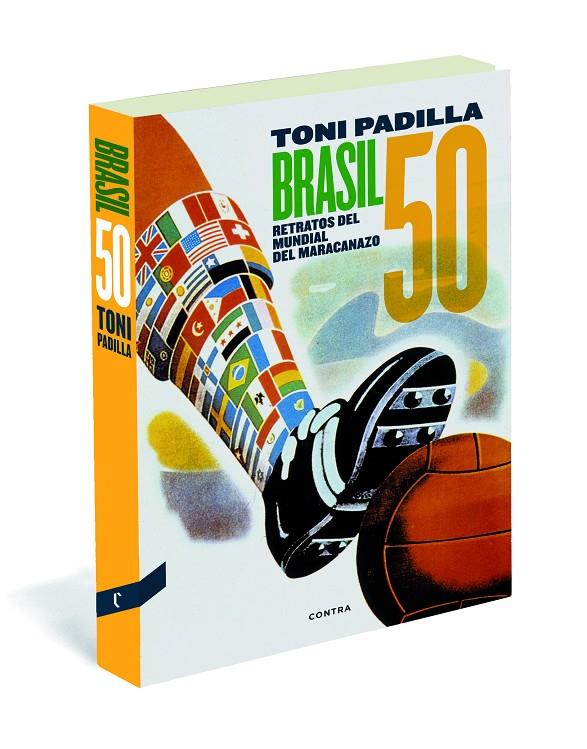 Brasil. 50 retratos del mundial del maracanazo | 9788494216718 | Toni Padilla