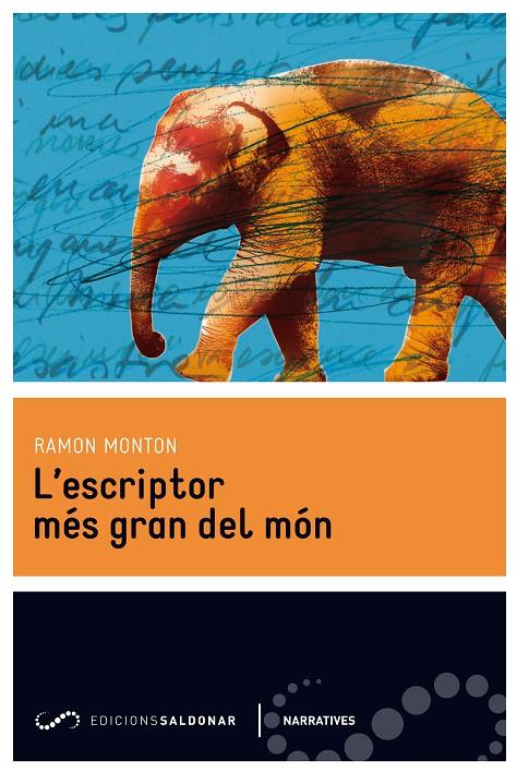 L'Escriptor més gran del món | 9788494116476 | Ramon Monton