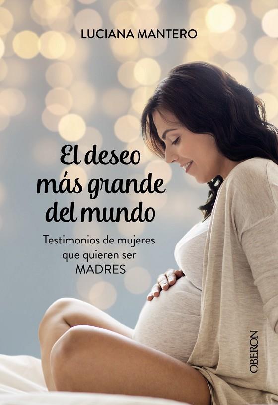 El deseo más grande del mundo | 9788441540224 | Mantero, Luciana