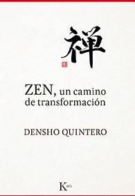 ZEN, un camino de transformación | 9788499884868 | Densho Quintero