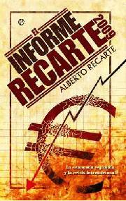 El informe Recarte 2009 | 9788497348171 | Alberto Recarte