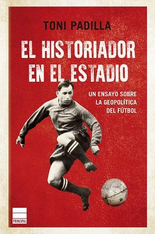 El historiador en el estadio | 9788418216299 | Padilla, Toni