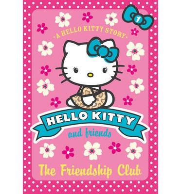 The friendship club | 9780007514335 | Hello Kitty