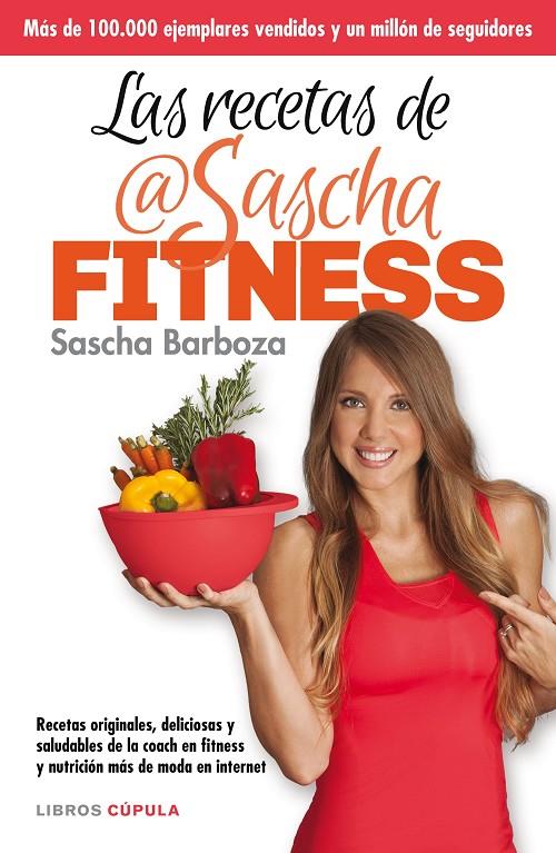 Las recetas de @Sascha fitness | 9788448021276 | Sasha Barboza