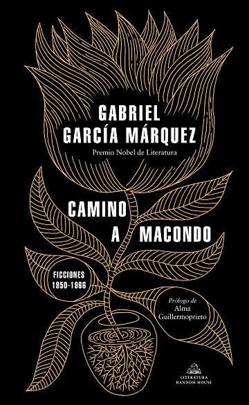 Camino a Macondo : ficciones 1950-1966 | 9788439737834 | García Márquez, Gabriel